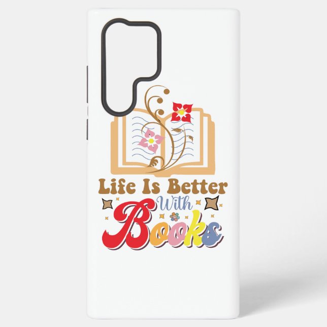 Coque Samsung Galaxy Cute Book Lover "Life Is Better With Books" Quote (Verso)