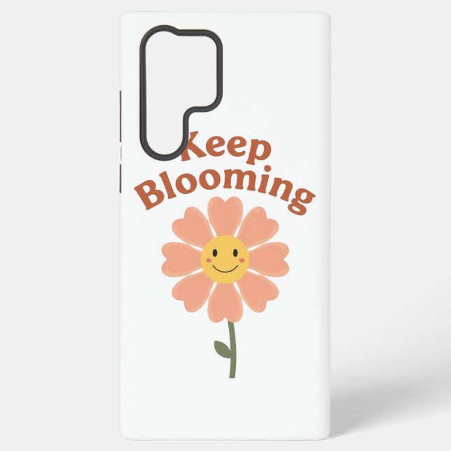 Coque Samsung Galaxy Cute "Keep Blooming" Positive Quote (Verso)
