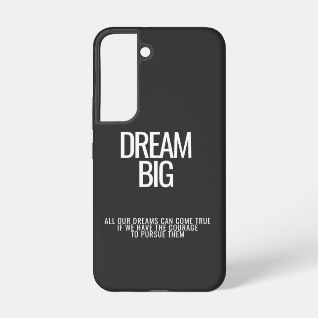 Coque Samsung Galaxy Dream Big coque iphone (Verso)