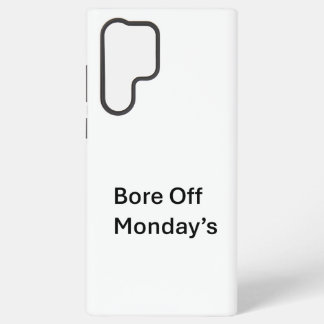 Coque Samsung Galaxy Étui pour téléphone Samsung Bore Off Monday