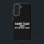 Coque Samsung Galaxy Hawk Tuah 2024 Crache Sur Cette Chose Présidentiel<br><div class="desc">Drapeau Américain Hawk Tuah 2024 Crache Sur Cette Chose 
Hawk Tuah 2024 Crache Sur Cette Chose Candidat Présidentiel</div>