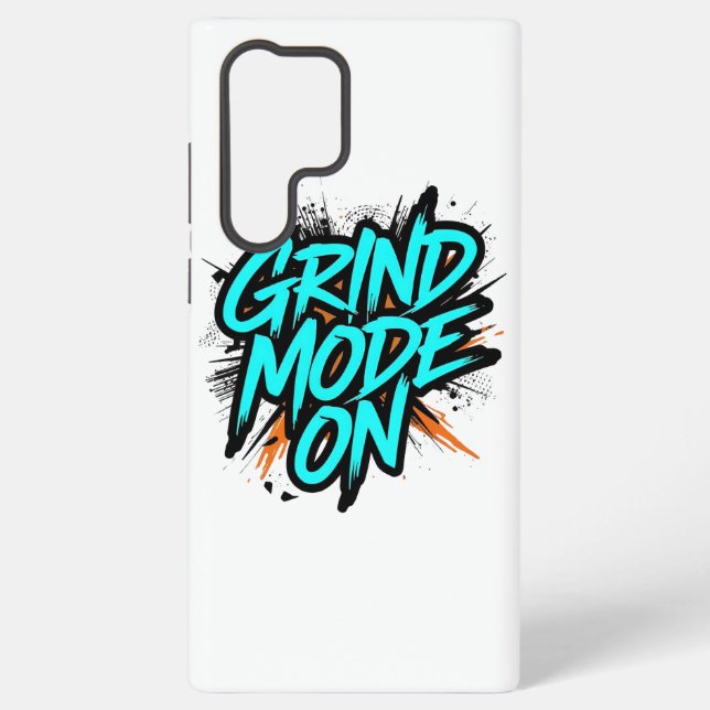 Coque Samsung Galaxy High Energy "Grind Mode On" Hustle (Verso)