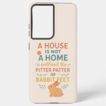 House pitter patter rabbit feet