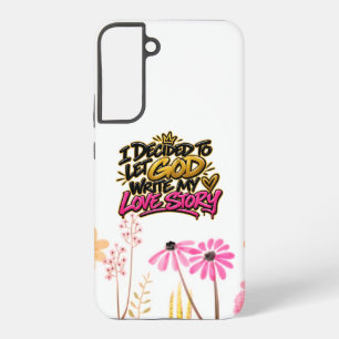 Coque Samsung Galaxy J'ai décidé de laisser Dieu écrire mon histoire d'