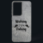 Coque Samsung Galaxy J'aimerais pêcher une citation drôle<br><div class="desc">Brush script typographie J'aurais aimé pêcher</div>