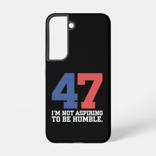 Coque Samsung Galaxy Je n'aspire pas à être humble Kamala Harris 47
