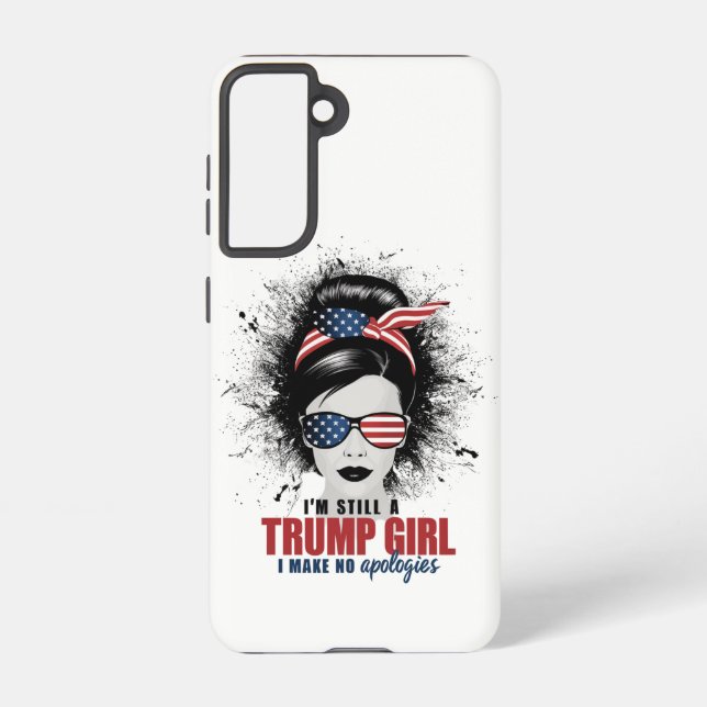 Coque Samsung Galaxy Je suis toujours une fille de Trump, je ne fais au (Verso)