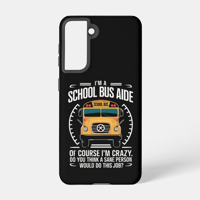 Coque Samsung Galaxy Je suis un aide en autobus scolaire drôle Retour à (Verso)
