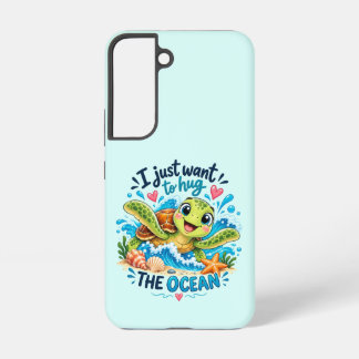 Coque Samsung Galaxy Je veux juste serrer l'océan dans mes bras – Tortu