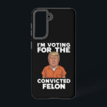 Coque Samsung Galaxy Je vote pour le féon condamné pro Trump 2024<br><div class="desc">Je vote pour le féon condamné pro Trump 2024</div>
