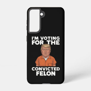 Coque Samsung Galaxy Je vote pour le féon condamné pro Trump 2024
