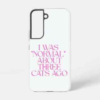 Coque Samsung Galaxy J'étais "normale" il y a environ trois chats, drôl