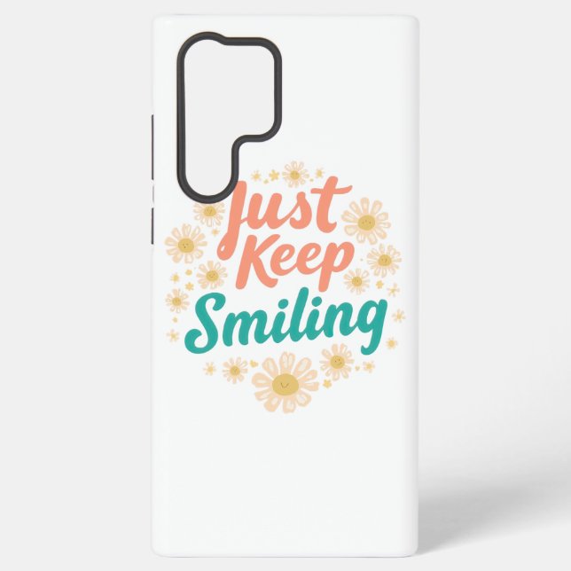 Coque Samsung Galaxy "Just Keep Smiling" with Cheerful Daisies (Verso)