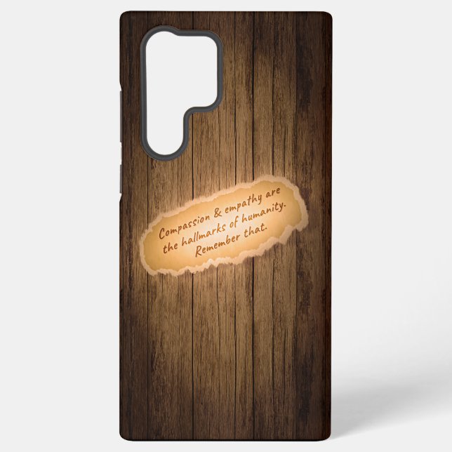 Coque Samsung Galaxy La compassion et l'empathie sont les marques de l' (Verso)
