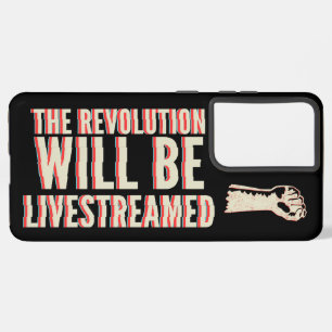 Coque Samsung Galaxy La révolution sera livestreamed
