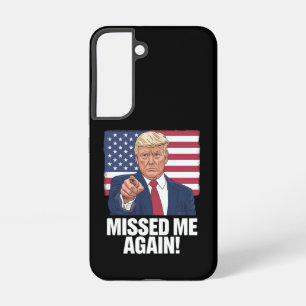 Coque Samsung Galaxy Me Manquait Encore Vous Avez Manqué Les Élections 
