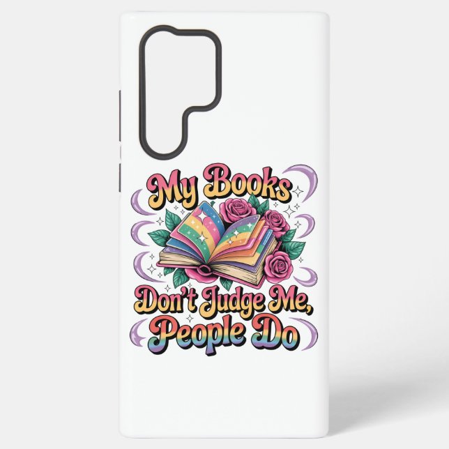 Coque Samsung Galaxy Mes livres ne me jugent pas... (Verso)
