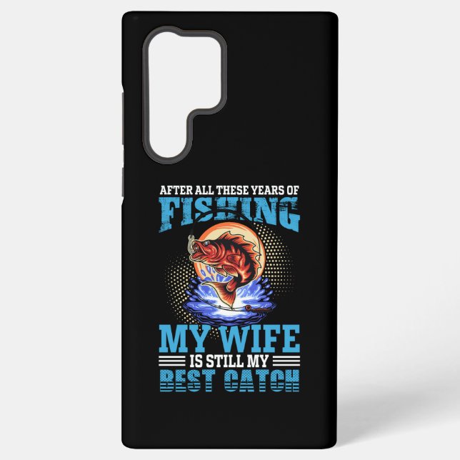 Coque Samsung Galaxy Mon mari pêcheur drôle cite My Wife Is Best Catch (Verso)
