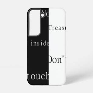 Coque Samsung Galaxy Pas de trésor à l'intérieur – Ne touchez pas