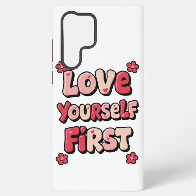 Coque Samsung Galaxy Positive Self Love "Love Yourself First" (Verso)