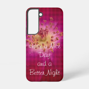 Coque Samsung Galaxy Protégez votre appareil avec un joli Have a Nice D