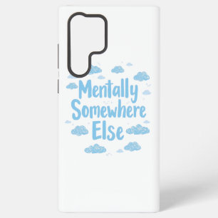 Coque Samsung Galaxy Relatable "Mentalement Ailleurs" avec des nuages