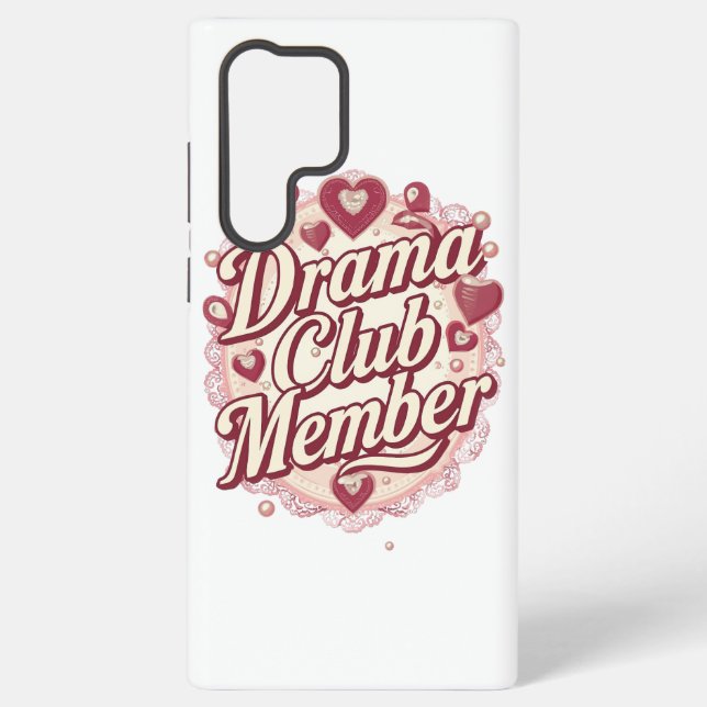 Coque Samsung Galaxy Sassy "Drama Club Member" with Hearts (Verso)