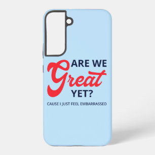 Coque Samsung Galaxy Sommes-Nous Encore Grands ? Parce Que Je Me Sens J