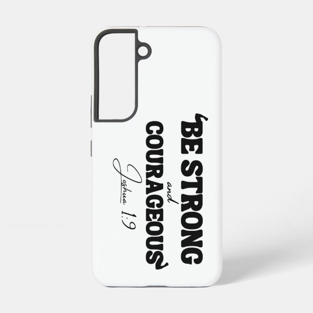Coque Samsung Galaxy Soyez Forts & Courageux – Josué 1:9 (Verso)
