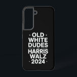 Coque Samsung Galaxy Vieux Dudes blancs pour Harris Walz Politique Démo<br><div class="desc">White Old Duds for Harris Walz Democratic Political</div>