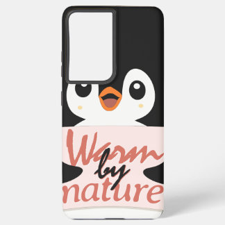 Coque Samsung Galaxy Warm by nature: Adorable Penguin with Playful Text