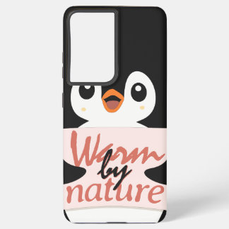 Coque Samsung Galaxy Warm by nature: Adorable Penguin with Playful Text