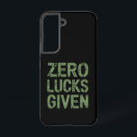 Coque Samsung Galaxy Zéro chance donnée St Paddy's Day Hilarant Saint P<br><div class="desc">Zéro chance donnée St Paddy's Day Drôle Saint Patrick</div>