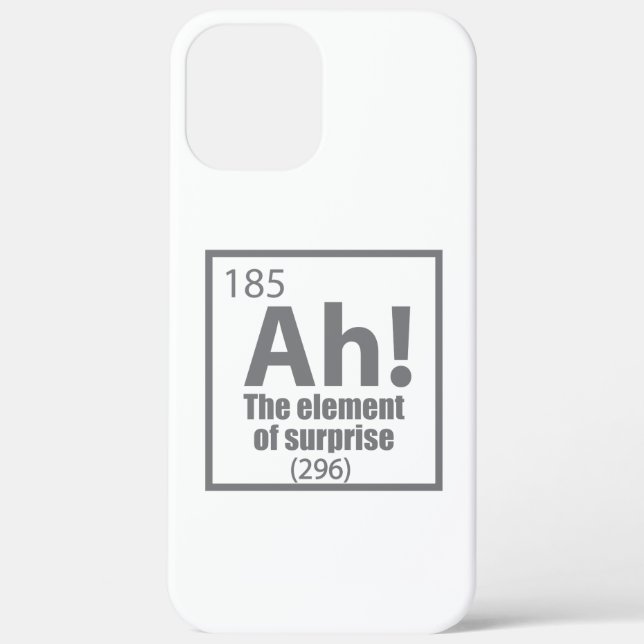 Coques Case-Mate iPhone Ah! The Element of Surprise Funny Chemistry Joke (Verso)