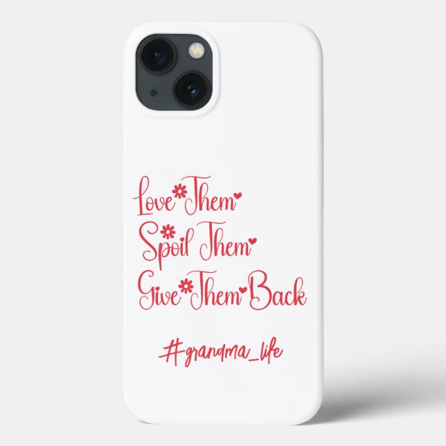 Coques Case-Mate iPhone Aimez-Les Les Gâter Leur Rendre Grand-Mère Drôle (Verso)