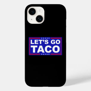 Coque Case-Mate iPhone Allons à l'humour politique de Taco