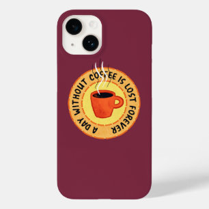 Coque Case-Mate iPhone Amoureux Du Café Drôle - Jour Sans Café Perdu