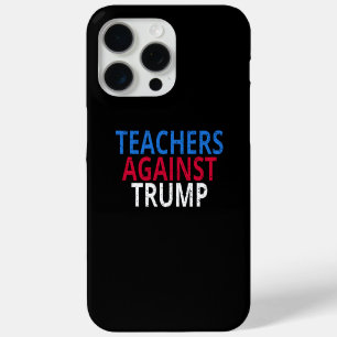 Coque Case-Mate iPhone Anti-Trump - Les enseignants contre Trump