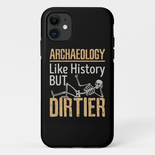 Coques Case-Mate iPhone Archéologie Comme Histoire Mais Dirtier (Dos)