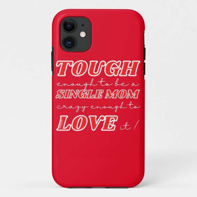 COQUES Case-Mate iPhone ASSEZ DUR POUR ÊTRE UNE MÈRE UNIQUE, ASSEZ FOU POU (Dos)