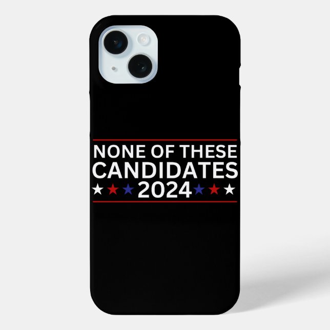 Coques Case-Mate iPhone Aucun de ces candidats 2024 drôle humo sarcastique (Verso)