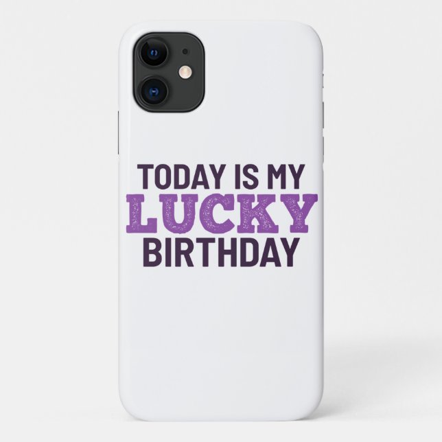 Coques Case-Mate iPhone Aujourd'hui, c'est mon anniversaire de chance (Dos)