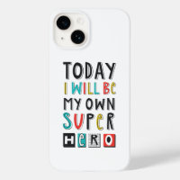 Aujourd'hui, je serai mon propre super héros