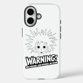 Coque Pour iPhone 16 Avertissement ! Haute Tension, Faible Patience, Pa