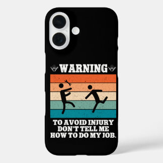 Coque Pour iPhone 16 AVERTISSEMENT Pour Éviter les Blessures Ne Me Dite