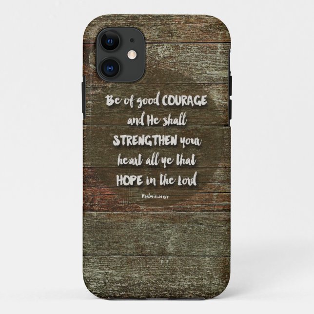 Coques Case-Mate iPhone Ayez du Courage - Psaume 31:24 (Dos)