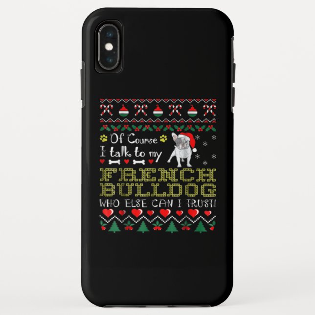 Coques Case-Mate iPhone Bien Sûr, Je Parle À Mon Bulldog Français (Dos)
