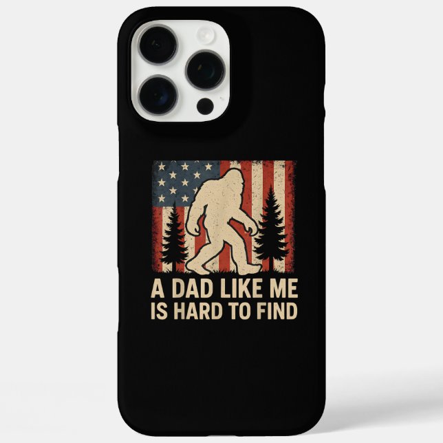 Coques Case-Mate iPhone Bigfoot Patriotique Un Papa Comme Moi Est Dur à Tr (Verso)