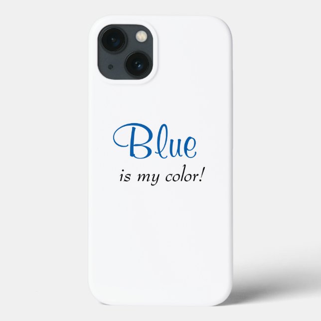 Coques Case-Mate iPhone Bleu est ma couleur Dire joli féminin  (Verso)