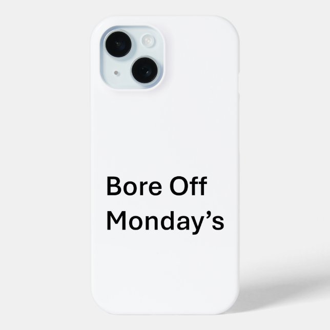 Coques Case-Mate iPhone Bore Off lundi's sarcastique Iphone 15 cas de télé (Verso)